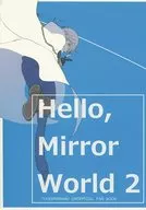  Hello．Mirror World 2 