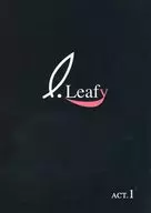  Leafy ACT.1 創刊号 