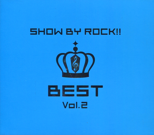 「SHOW BY ROCK!!」BEST Vol.2(状態：ディスク1に再生不具合の出る可能性の傷有り)