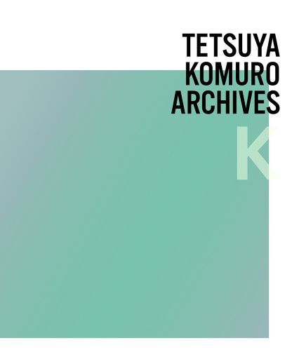 オムニバス / TETSUYA KOMURO ARCHIVES “K”