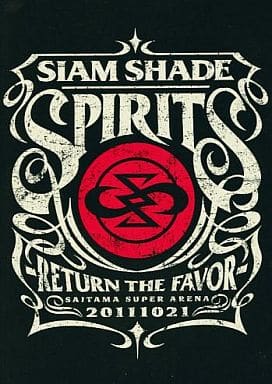 駿河屋 中古 Siam Shade Spirits Return The Favor 11 10 21 Saitama Super Arena 音楽