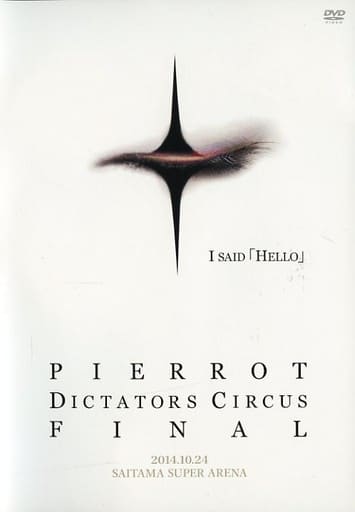 【PIERROT】DICTATORS CIRCUS FINAL