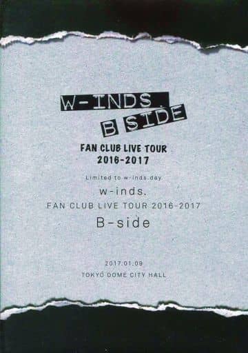 w-inds.“B SIDE”FC LIVE TOUR 2016-2017