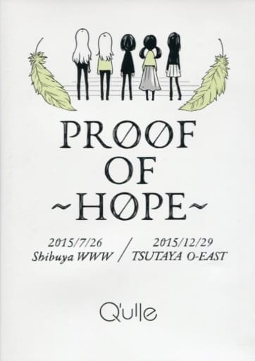 Q'ulle ／ 2nd DVD Proof of ～HOPE～