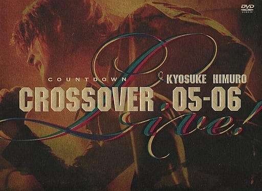 氷室京介COUNTDOWN LIVE CROSSOVER 05-06Boowy - ミュージック 氷室京介COUNTDOWN LIVE CROSSOVER 05-06Boowy - ミュージック