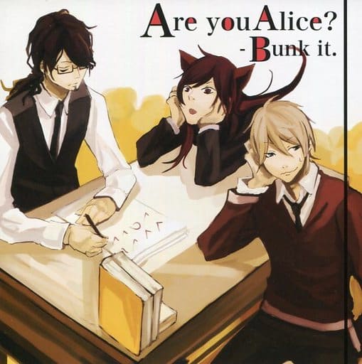 Are you Alice? -Bunk it. / IM