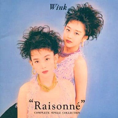 WINK / Raisonn’e(廃盤)