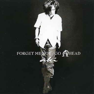 Aki FORGET ME NOT/GO AHEAD