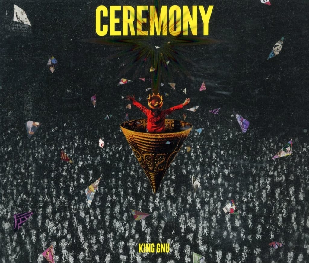 King Gnu　"CEREMONY" 版 初回生産限定盤