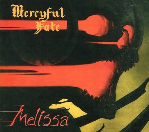 Mercyful Fate Melissa 25周年記念スペシャル・エディション