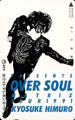 駿河屋 -<中古>氷室京介「OVER SOUL MATRIX TOUR 1991」(テレホンカード)