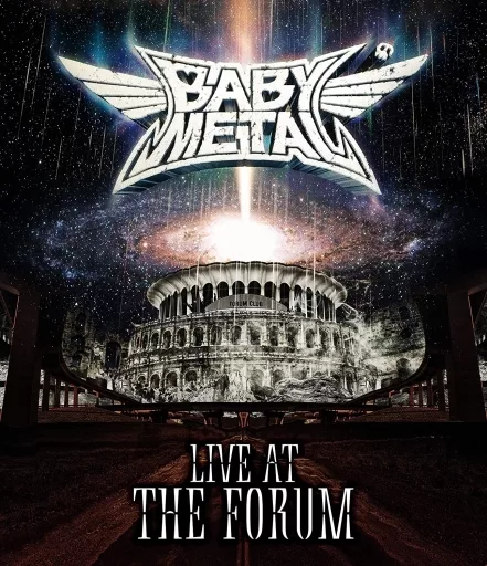 BABYMETAL / BABYMETAL LIVE AT THE FORUM