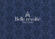 鈴木愛奈 / Belle revolte[Blu-ray付完全生産限定盤]