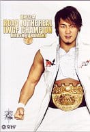 棚橋弘至 ROAD to REAL IWGP CHAMPION