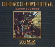 CREEDENCE CLEARWATER REVIVAL / BAYOU COUNTRY(2000 Remastered)[輸入盤]