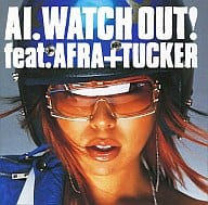 AI / WATCH OUT! feat.AFRA+TUCKER(限定盤)