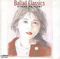 小泉今日子 / Ballad Classics