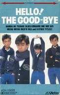 THE GOOD-BYE / HELLO! THE GOOD-BYE