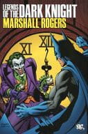 Legends of the Dark Knight： Marshall Rogers / Marshall Rogers