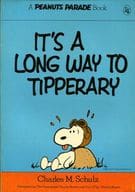 It’s a Long Way to Tipperary / CHARLES M.SCHULZ