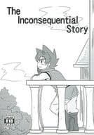 <<その他アニメ・漫画>> The Inconsequential Story （ハガクレ×ツルギ） / 逃げ水チェイサー