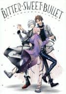 <<アイドリッシュセブン>> とりぴープチオンリー開催記念アンソロ「BitterSweetBullet」 / れじ / はりねづみ （とりぴー(TRIGGER3P)） / とりぴー後援会