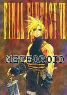 <<ＦＦ>> METEOROID （オールキャラ） / ESE-TURKS