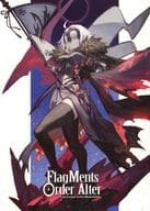 <<Fate>> 【冊子単品】FlagMents Order Alter / lack / 珈琲紳士の部屋