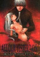 <<オリジナル>> ALL OUR YESTERDAYS 我らの昨日のすべて / 骰子/睡苑