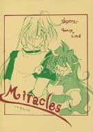 <<スレイヤーズ>> Miracles in ゼフィーリア / 火弟巳生 （ガウリイ×リナ） / Hell and Heaven